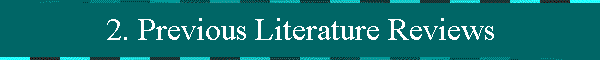 2. Previous Literature Reviews