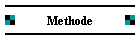 Methode